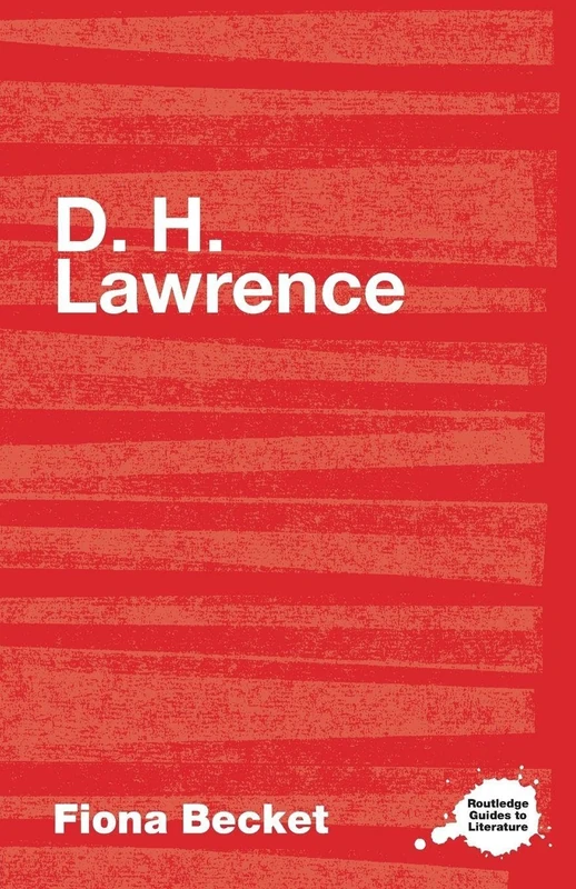D.H. Lawrence (Routledge Guides to Literature)
