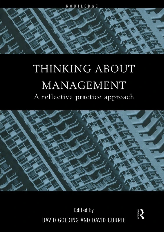 Thinking About Management: A Reflective Practice Approach