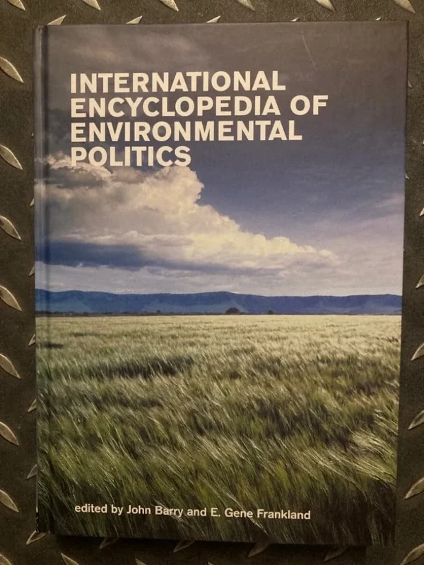 International Encyclopedia of Environmental Politics