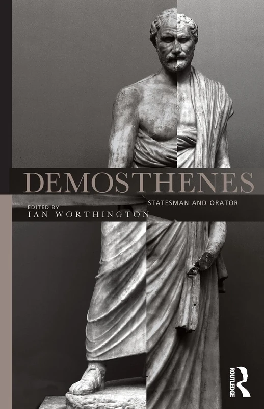 Demosthenes: Statesman and Orator