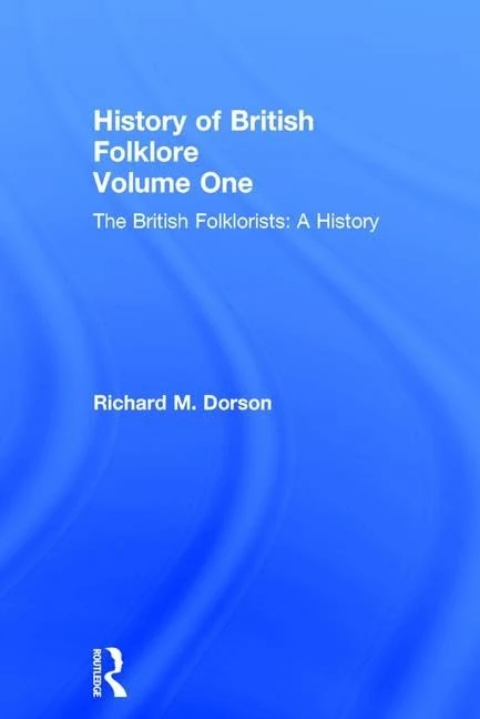 History British Folklore: Volume 1 (History of British Folklore S)