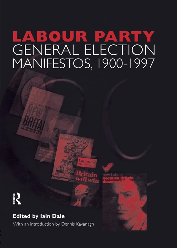 Volume Two. Labour Party General Election Manifestos 1900-1997: 002