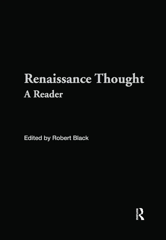 Renaissance Thought: A Reader (Routledge Readers in History)