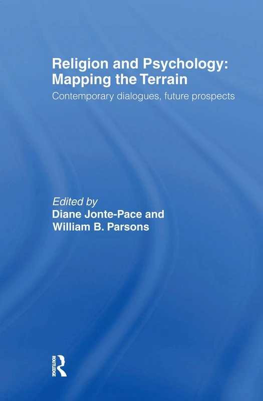 Religion and Psychology: Mapping the Terrain