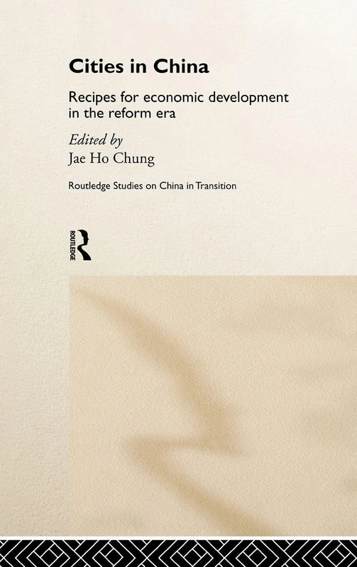 Routledge Cities in China: Recipes for Economic Development
