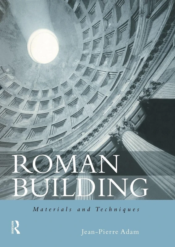 Roman Building: Materials and Techniques