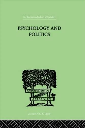 Psychology and Politics: And other Essays
