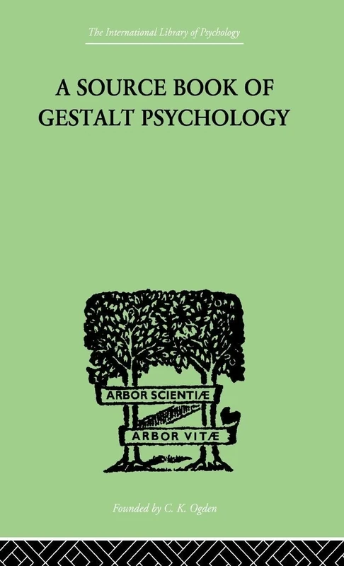 A Source Book Of Gestalt Psychology (International Library of Psychology)