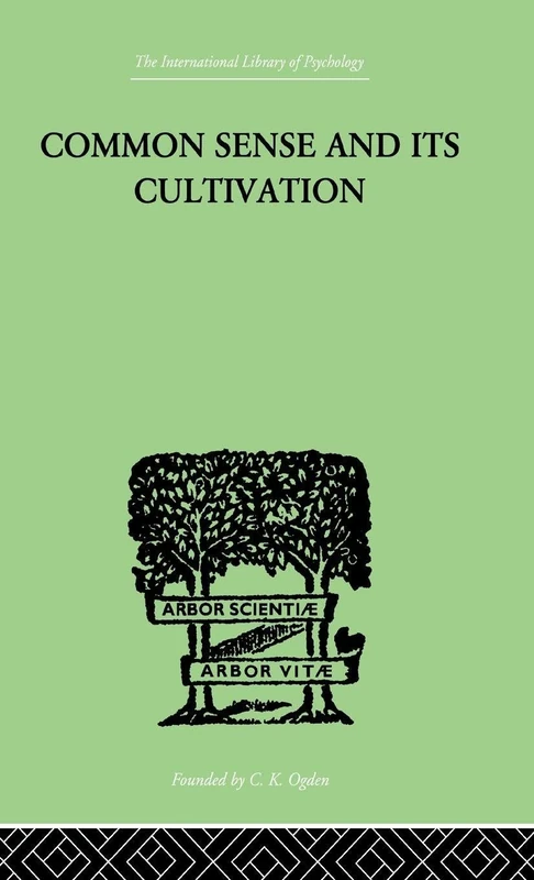 Common Sense And Its Cultivation by Routledge - Book