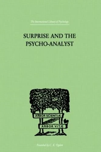 Surprise And The Psycho-Analyst: On the Conjecture and Comprehension of Unconscious Processes