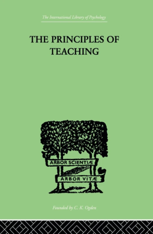 Routledge - The Principles of Teaching: Based on Psychology