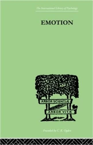 Emotion: A COMPREHENSIVE PHENOMENOLOGY OF THEORIES AND THEIR MEANINGS for