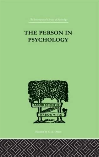 The Person In Psychology: REALITY OR ABSTRACTION