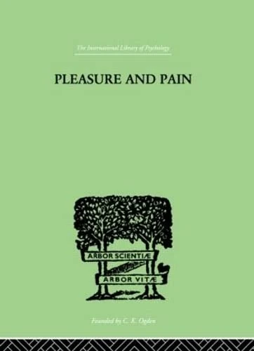 Routledge - Pleasure And Pain: A Theory of Feeling Book