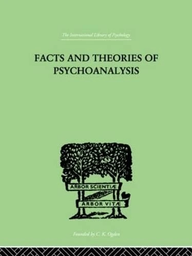 Facts And Theories Of Psychoanalysis