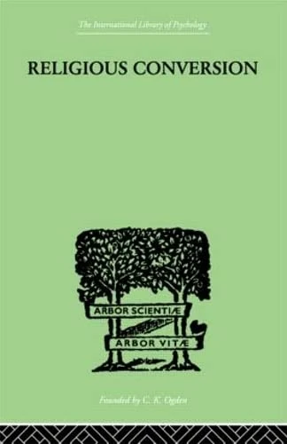 Religious Conversion: a Bio-Psychological Study