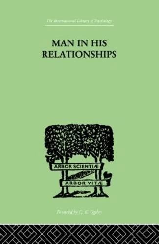 Man In His Relationships (Psychology and Religion, 6)