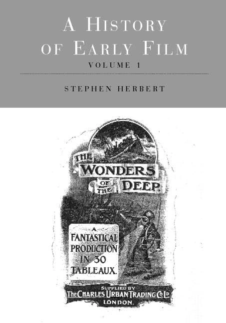 A History of Early Film (Routledge Library of Media and Cultural Studies)