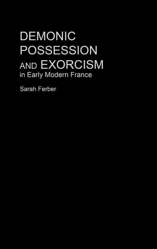 Routledge - Demonic Possession and Exorcism in Early Modern France