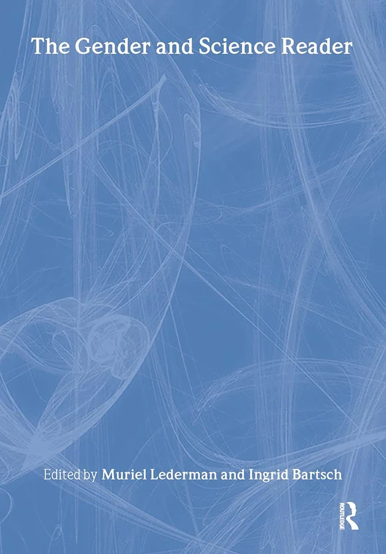 The Gender and Science Reader