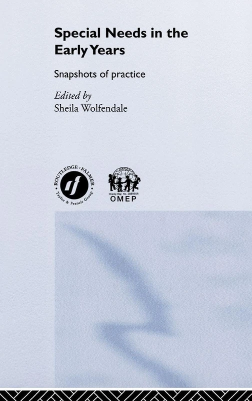 Special Needs in the Early Years: Snapshots of Practice