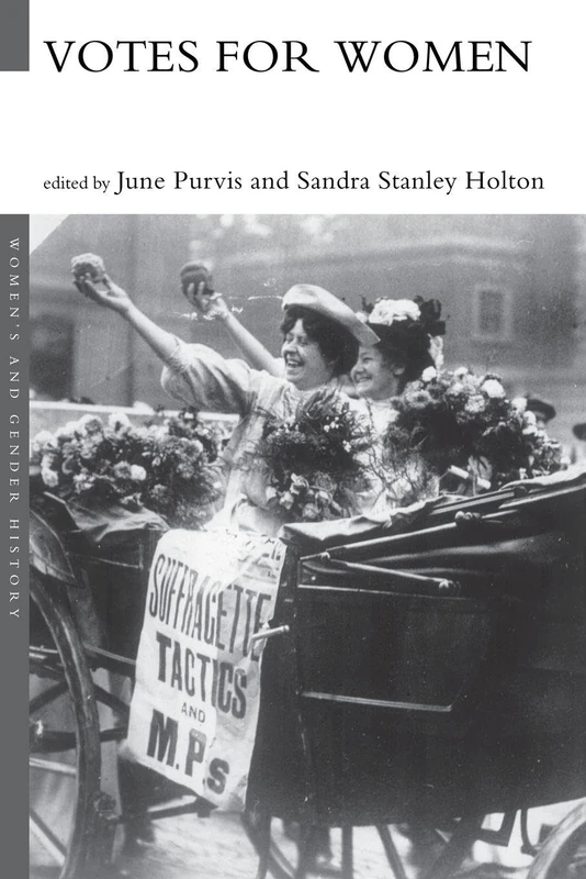 Votes For Women (Women's and Gender History)