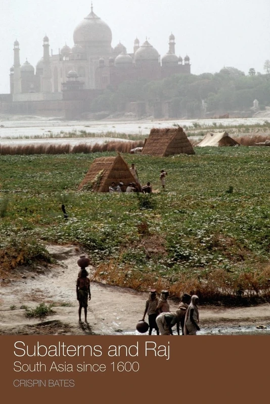 Subalterns and Raj: South Asia since 1600