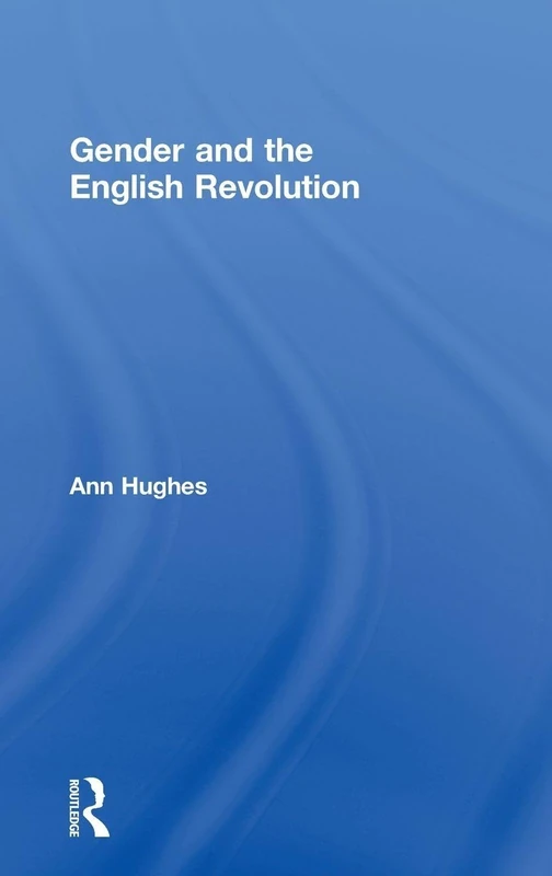 Gender and the English Revolution