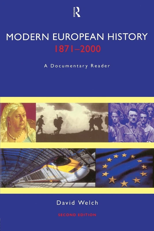 Modern European History 1871-2000 2ed: A Documentary Reader