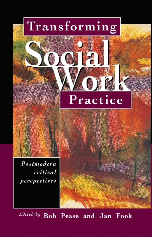 Routledge Transforming Social Work Practice - Bob Pease Book