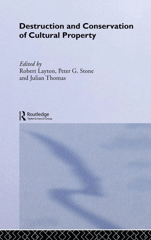 Routledge Destruction and Conservation of Cultural Property