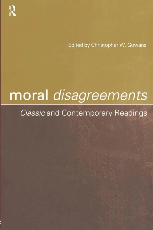 Moral Disagreements: Classic and Contemporary Readings