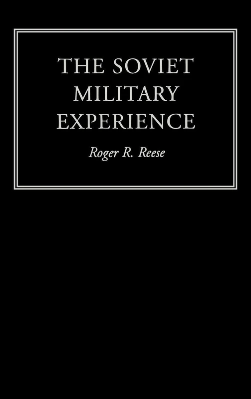 Routledge - The Soviet Military Experience: 1917-1991 History