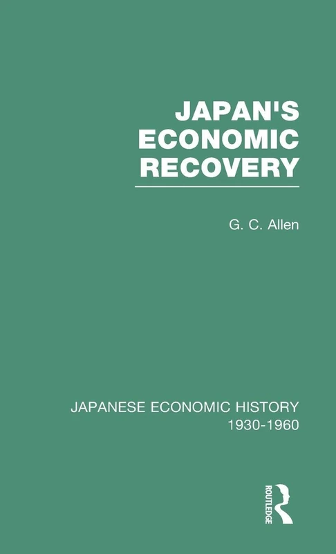 Japans Econ Recovery V 1: 1930-1960: 01 (Japanese Economic History, 1930-1960)