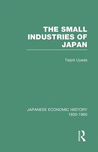 Routledge Small Industries Of Japan V10 - Economic History