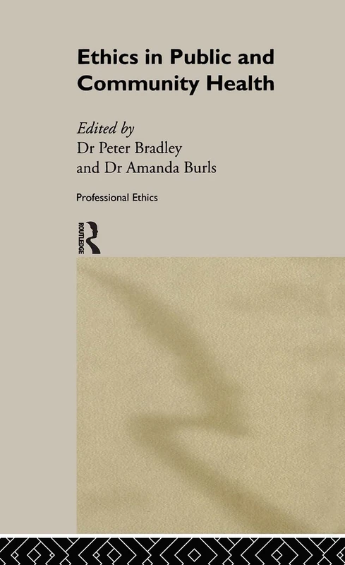 Routledge Ethics in Public and Community Health Book