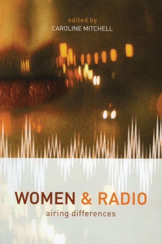 Women and Radio: Airing Differences