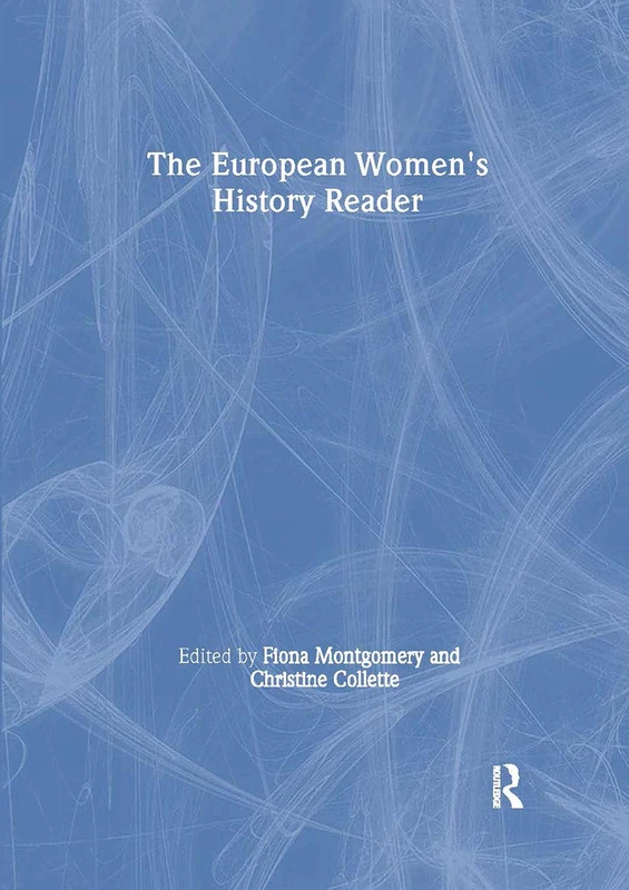 European Women's History Reader (Routledge Readers in History)