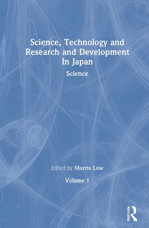 Science, Technology and Research & Development in Japan (Routledge Library of Modern Japan)