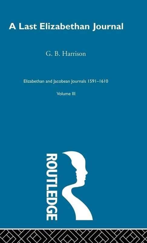 A Last Elizabethan Journal V3: A Last Elizabethan Journal: 003