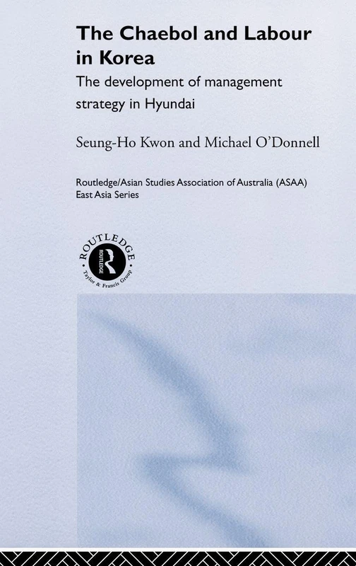 Routledge - The Chaebol and Labour in Korea - Hyundai Study - Image 1