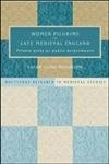 Routledge Women Pilgrims in Late Medieval England Book
