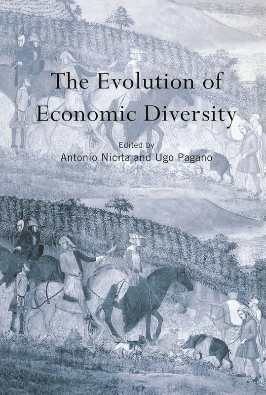 The Evolution of Economic Diversity (Routledge Siena Studies in Political Economy)
