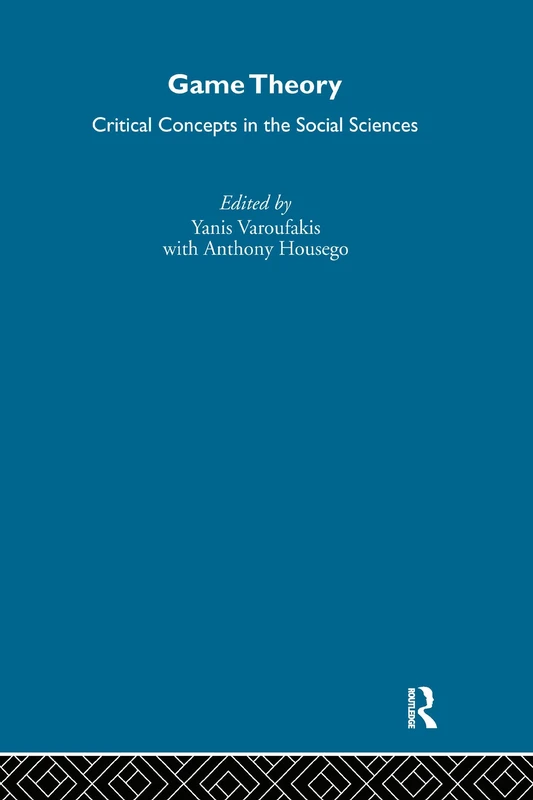Game Theory: Critical Concepts in the Social Sciences