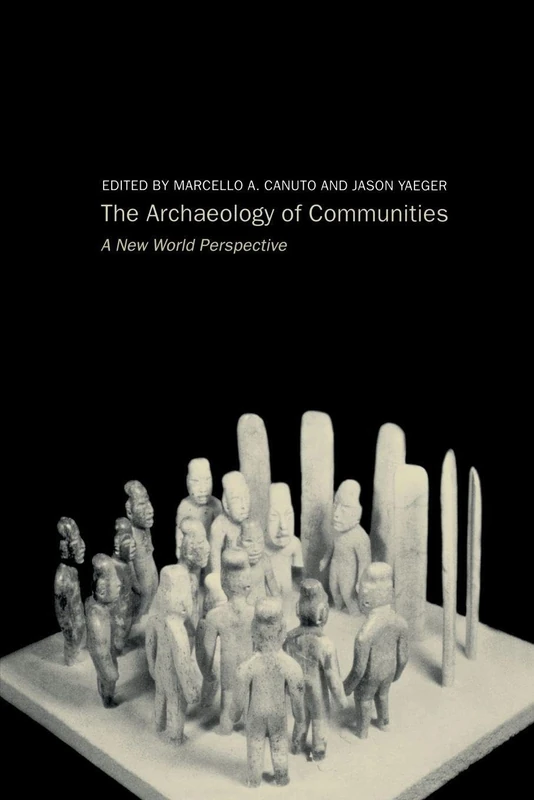 Archaeology of Communities: A New World Perspective