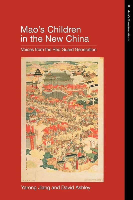 Routledge - Mao's Children in the New China - Red Guard Stories