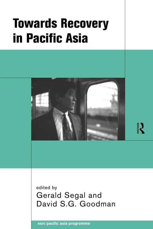 Towards Recovery in Pacific Asia (Esrc Pacific Asia Programme)