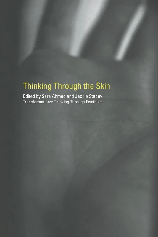 Thinking Through the Skin (Transformations)