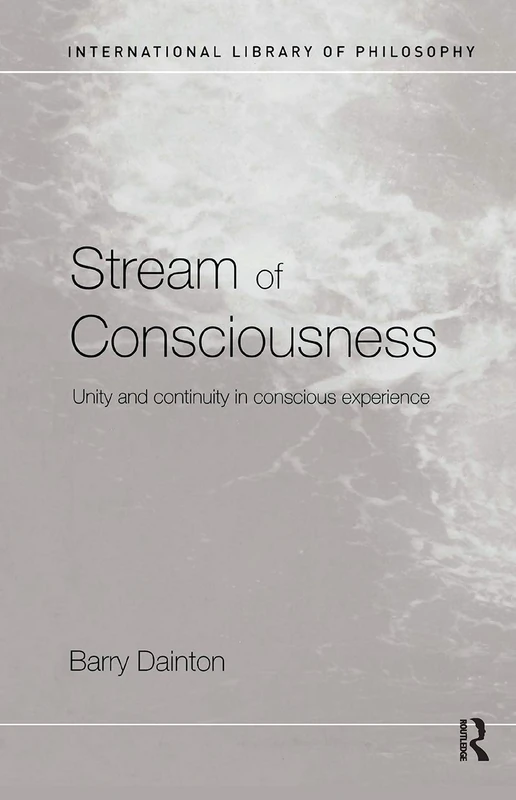 Routledge Stream of Consciousness - Philosophy of Awareness