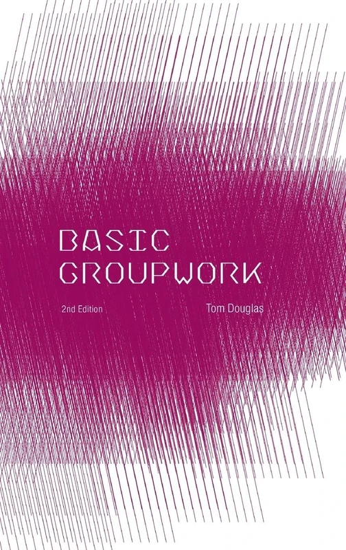 Basic Groupwork, 2nd Edition